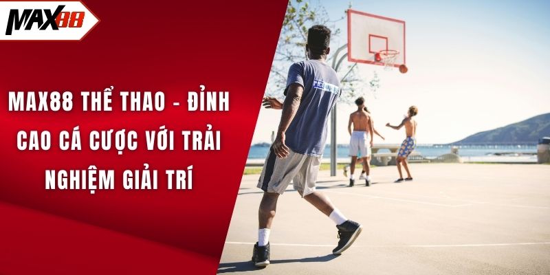 MAX88 Thể thao