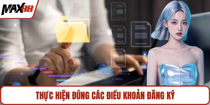 Thực hiện đúng các điều khoản đăng ký